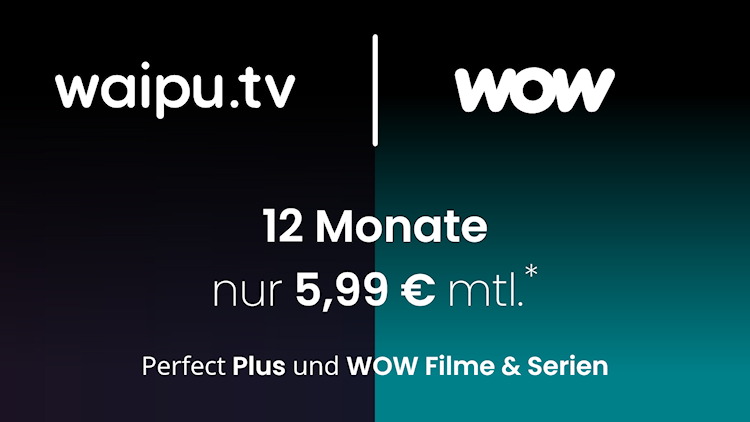 waipu.tv Perfect Plus und WOW Filme & Serien für 5,99 Euro in ersten 12 Monaten